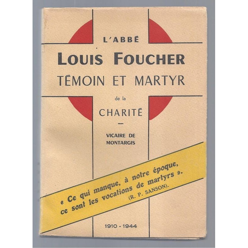 Collectif : L'abbé Louis Foucher témoin et martyr de la charité.