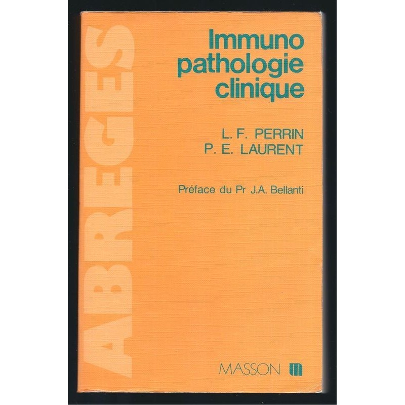 L.F PERRIN   P.E. LAURENT : Immuno pathologie clinique