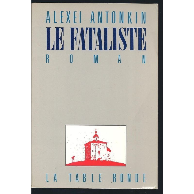 ANTONKIN ALEXEI : Le Fataliste
