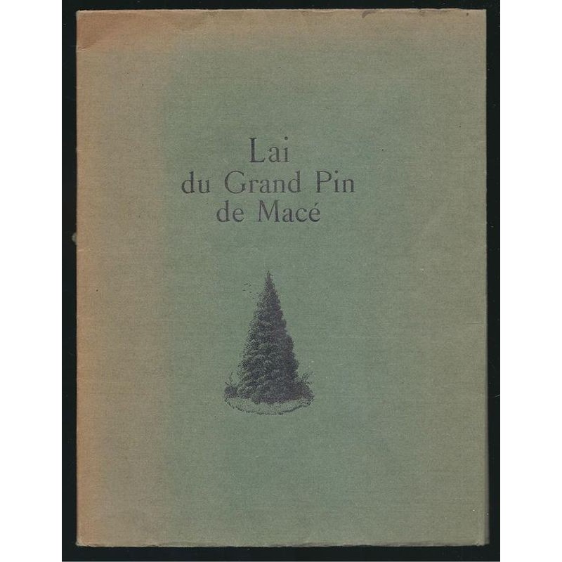 André Berry : Lai du Grand Pin de Macé. Edition originale. Envoi de l'auteur.