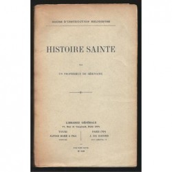 Par un professeur de séminaire : Histoire Sainte.