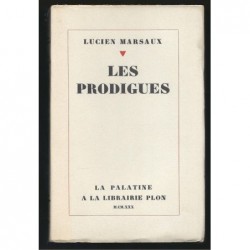 Lucien Marsaux : Les Prodigues. Edition originale.