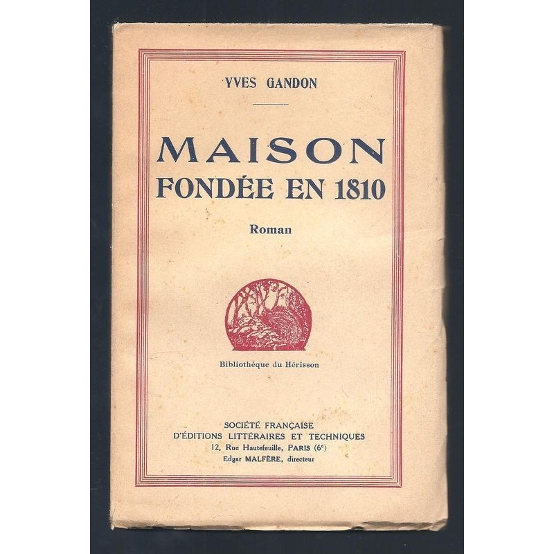 Yves GANDON : Maison fondée en 1810. Edition originale.