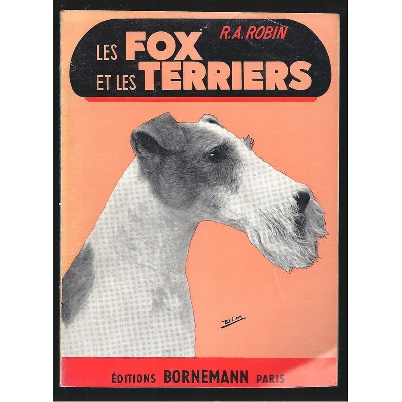R. A. ROBIN : Les Fox et les terriers.