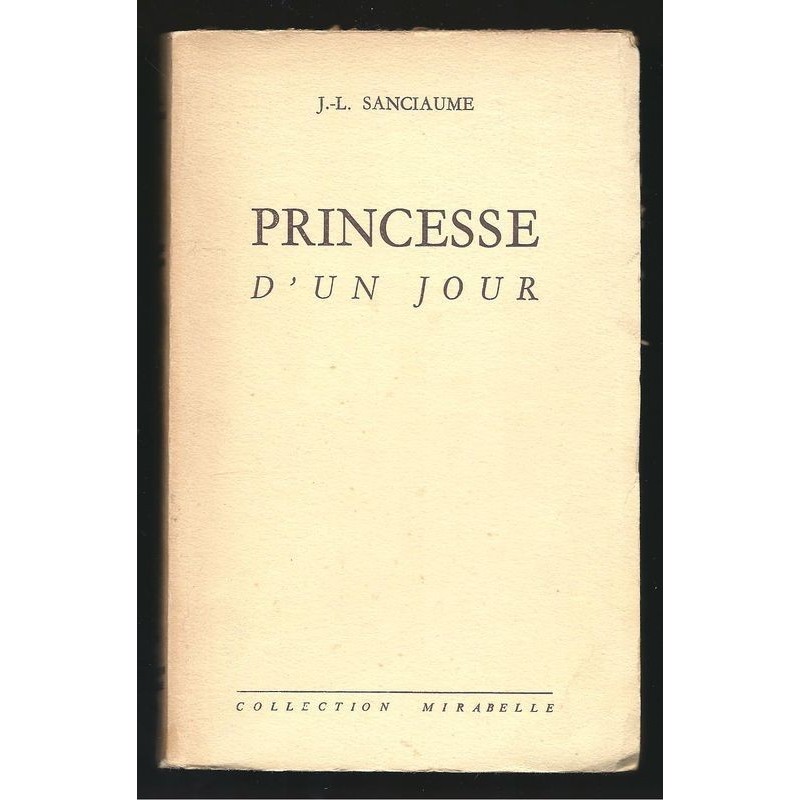 J.-L. SANCIAUME. : Princesse d'un jour.
