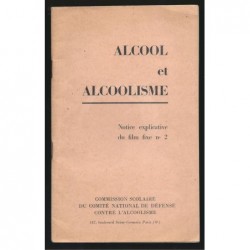 Collectif : Alcool et Alcoolisme. Notice explicative du film fixe n°2.