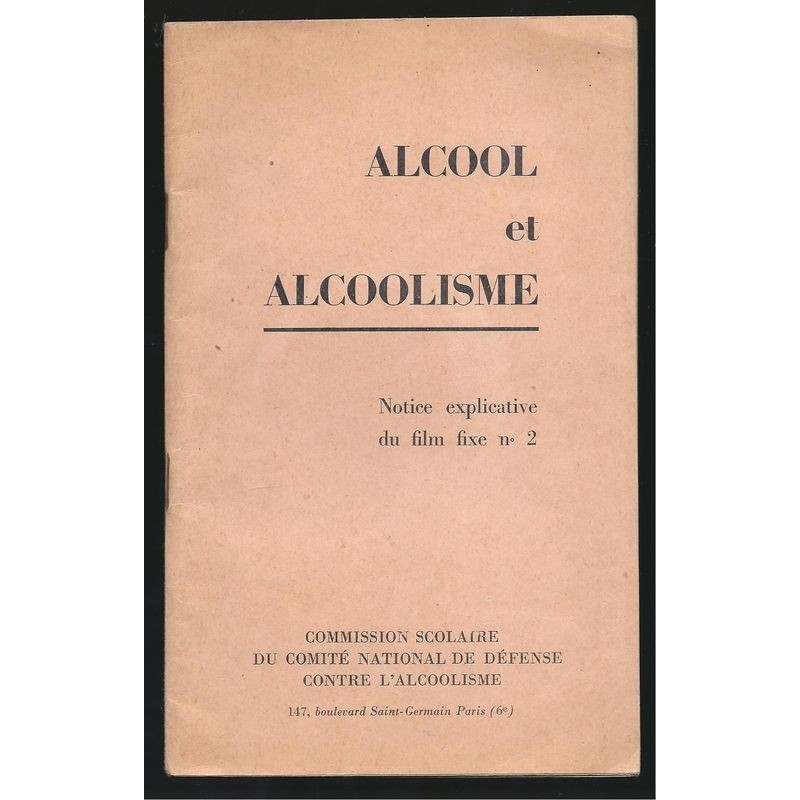 Collectif : Alcool et Alcoolisme. Notice explicative du film fixe n°2.