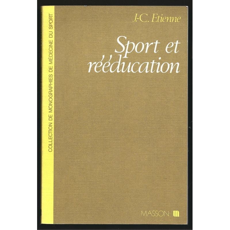 J.- C. ETIENNE : Sport et rééducation.