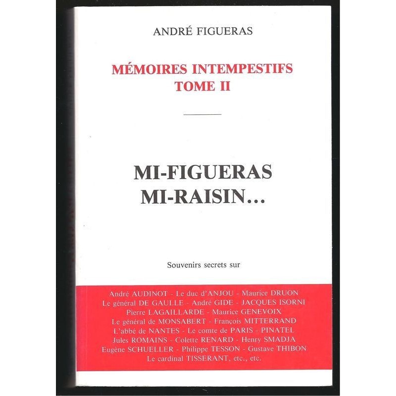 André Figueras : Mémoires intempestifs (tome II). Mi-figueras