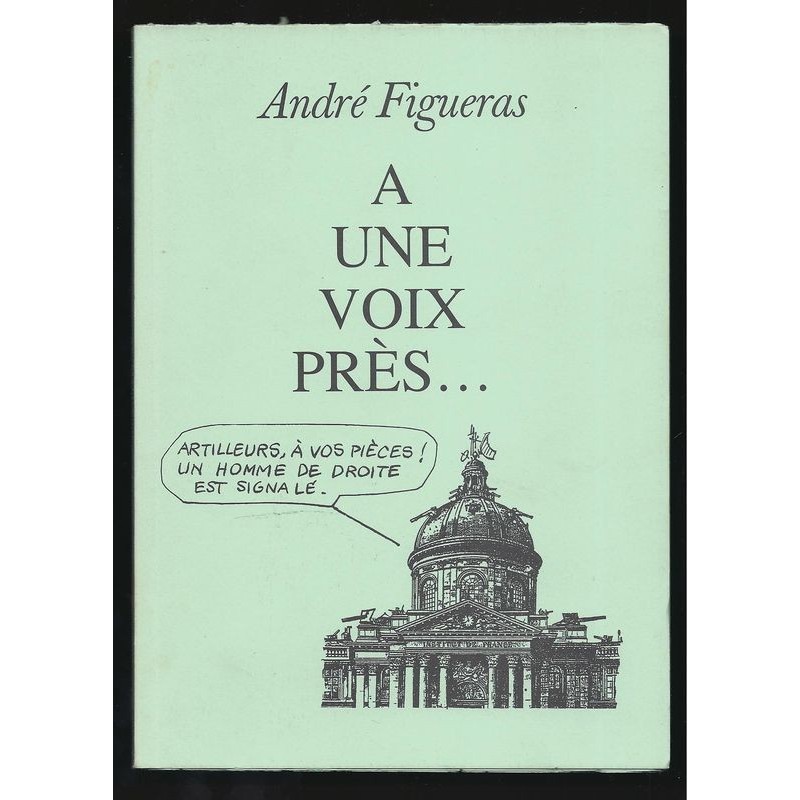 André Figueras : A une voix près...