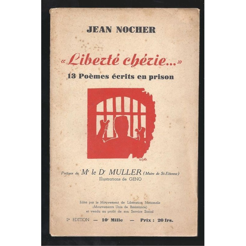 Jean Nocher : Liberté chérie...13 poèmes écrits en prison.