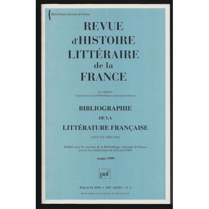 Eric Férey : Revue D'Histoire Littéraire De La France. Bibliographie de la littérature française (XVIe-XXe siècles)