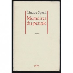 Claude Spaak  : Mémoires Du Peuple