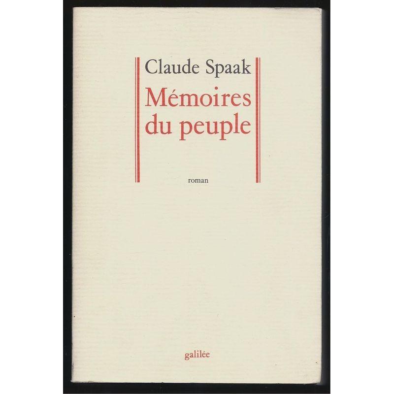 Claude Spaak  : Mémoires Du Peuple