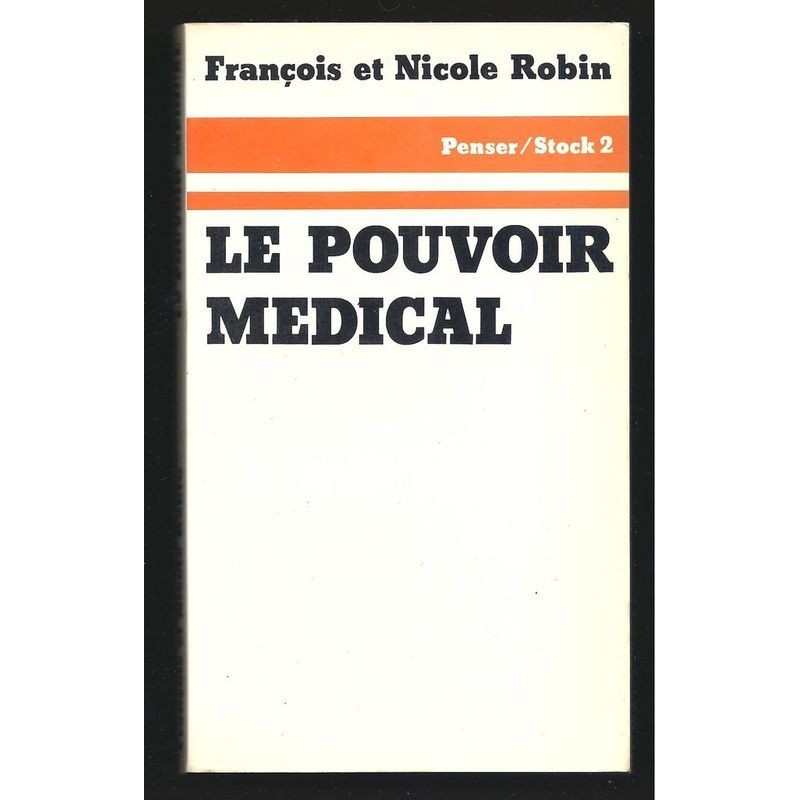 Robin Nicole et François : Le Pouvoir médical