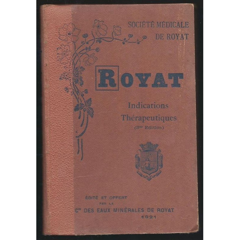 Société médicale de Royat : Royat. Indications thérapeutiques.