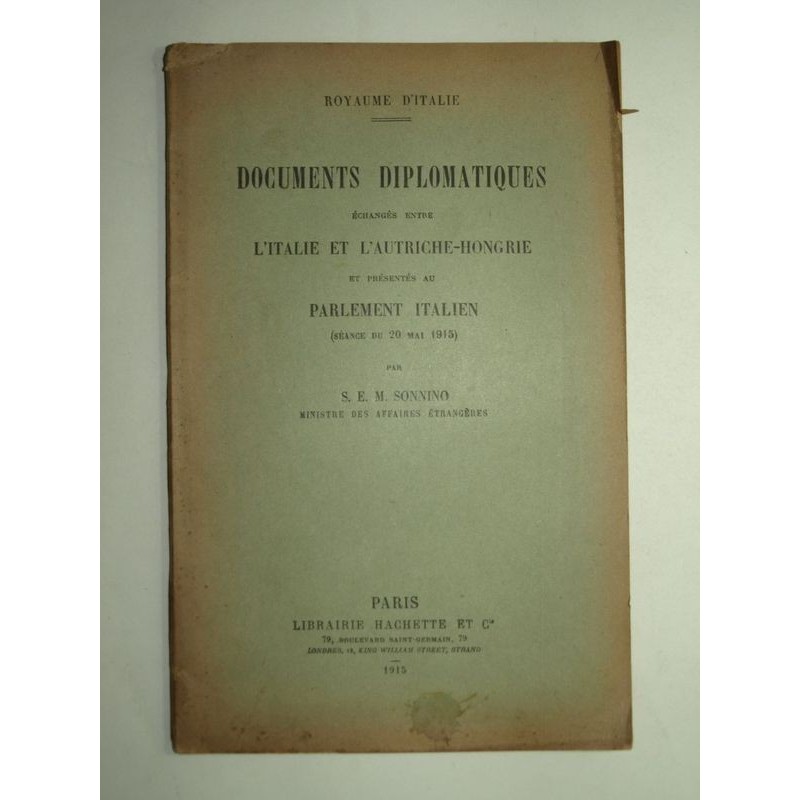 S.E.M. Sonnino : Documents diplomatiques échangés entre l'Italie et l'Autriche-Hongrie et présentés au parlement italien