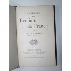 ZIDLER Gustave : La légende des écoliers de France.