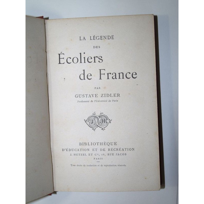 ZIDLER Gustave : La légende des écoliers de France.