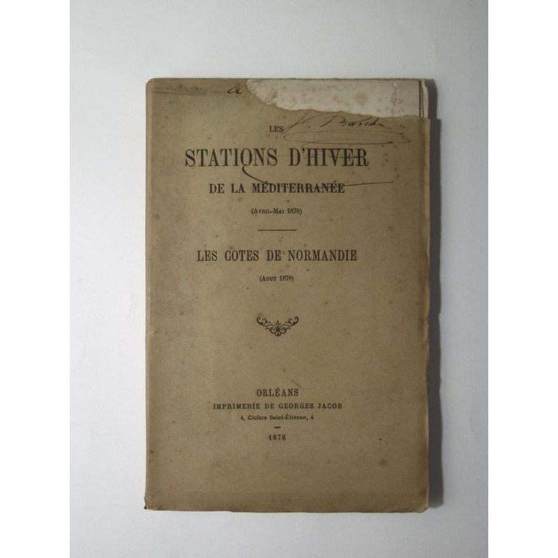 Collectif : Les stations d'hiver de la méditerranée (Avril-Mai 1878). Les côtes de Normandie (Aout 1878). Edition origin