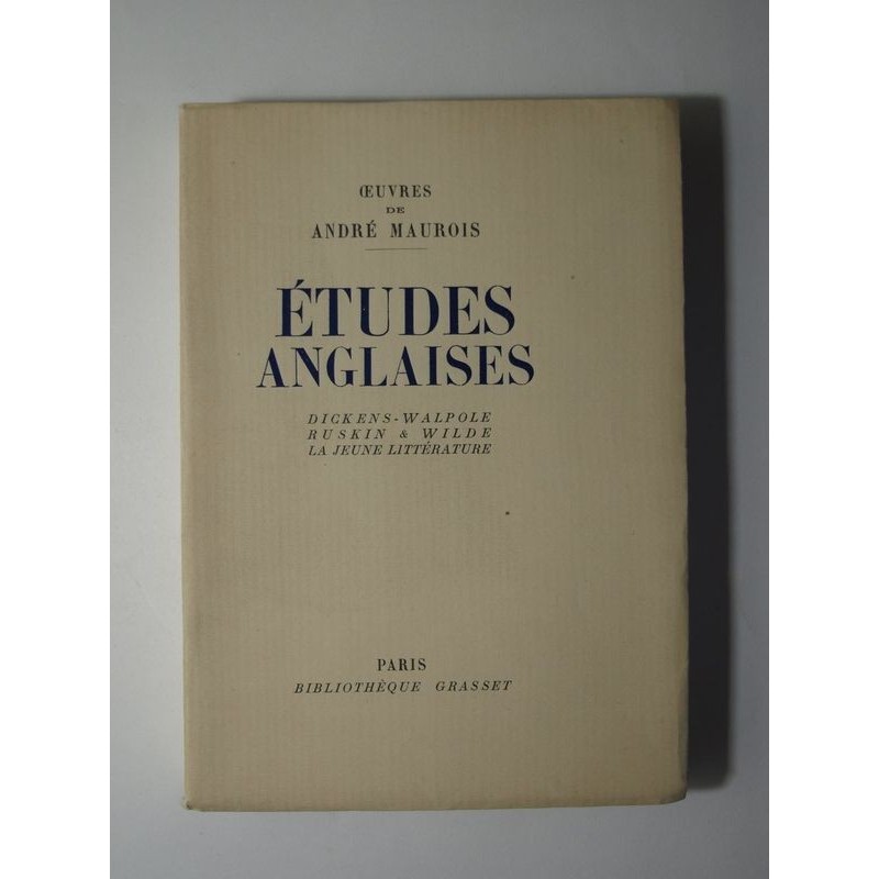 MAUROIS André : Etudes anglaises. Dickens - Walpode