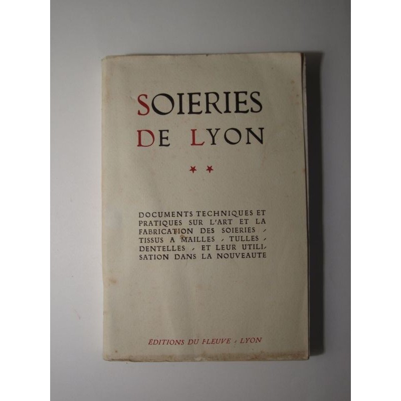 GILONNE Georges : Soieries de Lyon. Tome 2.