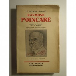 Dr George Samné : Raymond Poincaré. Politique et personnel de la IIIe république.