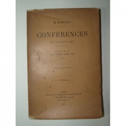 M. D'HULST : Conférences de Notre-Dame. Carême de 1893 : les devoirs envers Dieu (fin).