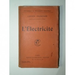 POINCARRÉ Lucien : L'électricité.
