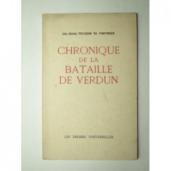 PELISSON DE FONTANIER July-Michel : Chronique de la bataille de Verdun