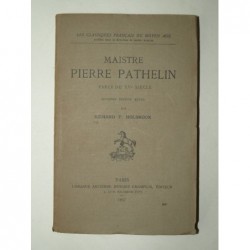 Anonyme : Maistre Pierre Pathelin. Farce du XVe siècle.