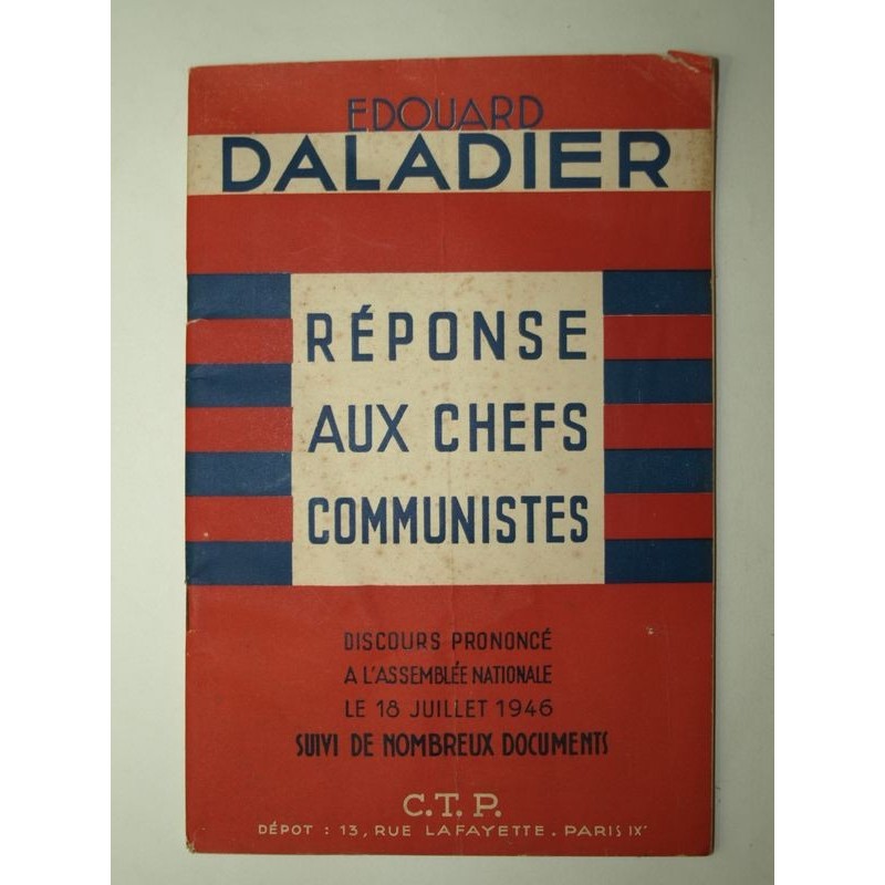 DALADIER Edouard : Réponse aux chefs communistes.