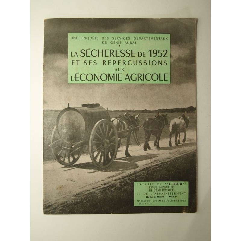 Services départementaux du Génie Rural : La sècheresse de 1952 et ses répercussions sur l'économie agricole.