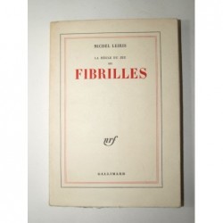 LEIRIS Michel : La règle du jeu. Tome 3 : Fibrilles. Première édition.