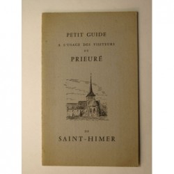 Bureau Jean (Dr.) : Petit guide à l'usage des visiteurs du prieuré de Saint-Himer