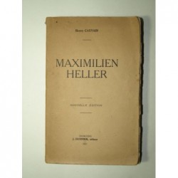 CAUVAIN Henry : Maximilien Heller