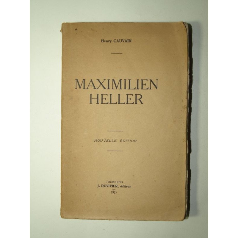 CAUVAIN Henry : Maximilien Heller