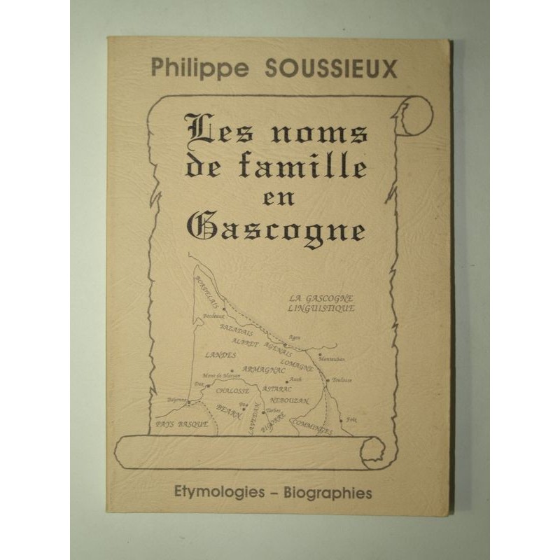 SOUSSIEUX Philippe : Les noms de famille en Gascogne.