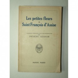 OZANAM François  : Les petites fleurs de Saint François d'Assise.
