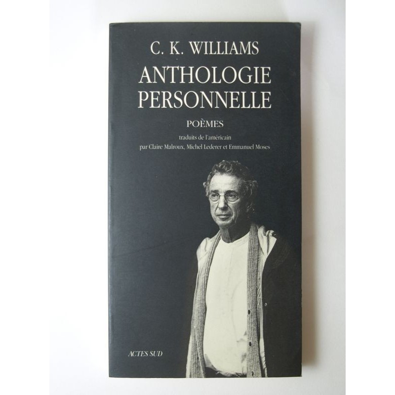 Williams Charles Kenneth  : Anthologie personnelle. Poèmes.