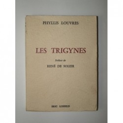LOUVRES Phyllis (pseud. de René de Solier) : LES TRIGYNES