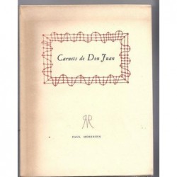 JOUHANDEAU Marcel : Carnets de Don Juan. Par l’auteur du traité de l’abjection.