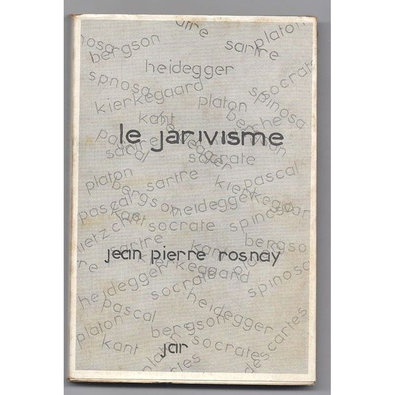 ROSNAY Jean-Pierre : Introduction à un nouveau système de pensée (Le Jarivisme). Edition originale.