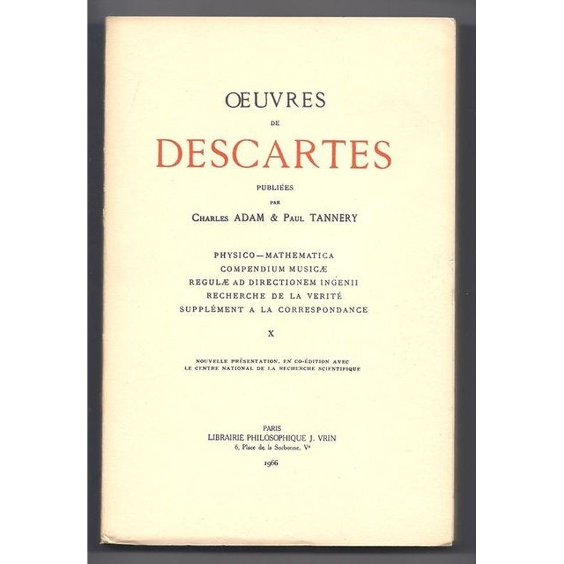 DESCARTES : Oeuvres de Descartes. Tome X.
