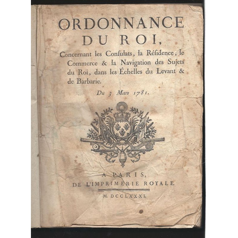 : Ordonnance du Roi. Du 3 mars 1781.