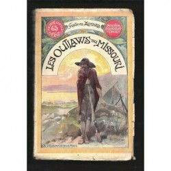 AIMARD Gustave : Les Outlaws du Missouri.