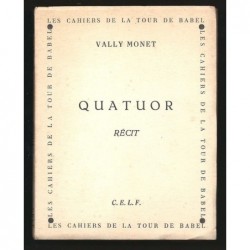 MONET Vally : Quatuor. Récits.