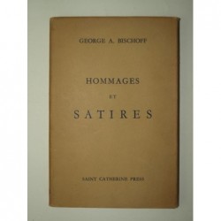 George A. BISCHOFF : Hommages et Satires.