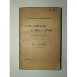 : Les origines du Centre Allemand. Congrès Catholique de Mayence (1848).