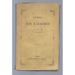 MARMIER Xavier  : Lettres sur l'Algérie. Edition originale.